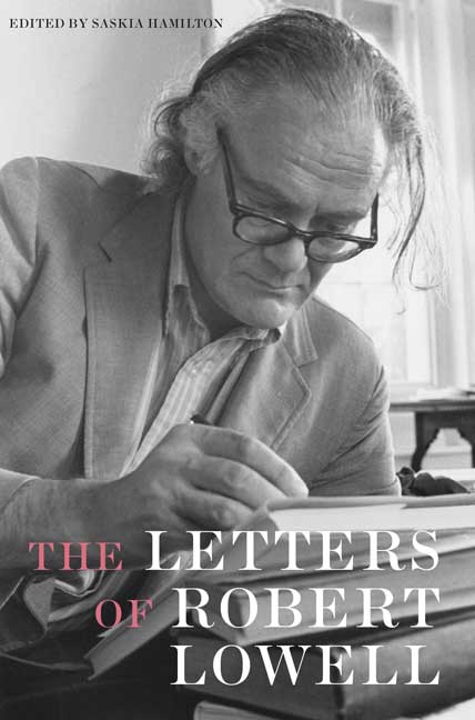 Robert Lowell/The Letters of Robert Lowell